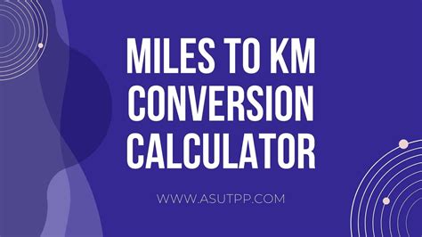 Kilometers Km To Miles Mi Miles Mi To Kilometers Km Converter