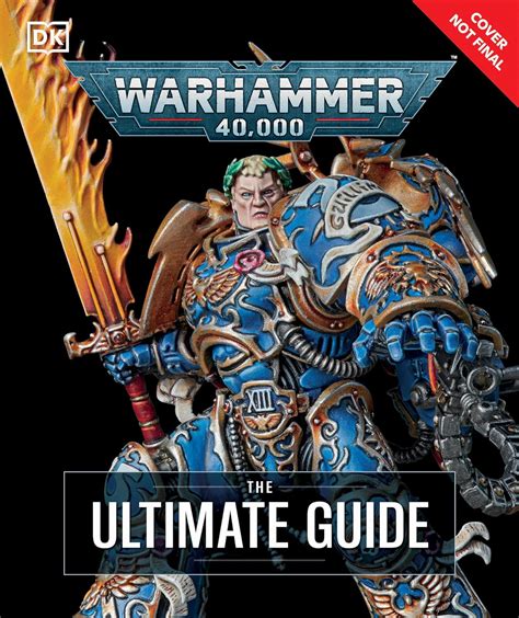 Warhammer 40K The Ultimate Guide First Look