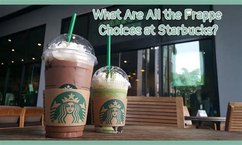 What Are All The Frappe Choices At Starbucks The Coconut Mama